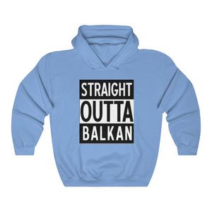 Unisex "Straight Outta Balkan" Hoodie - Balkan Merch