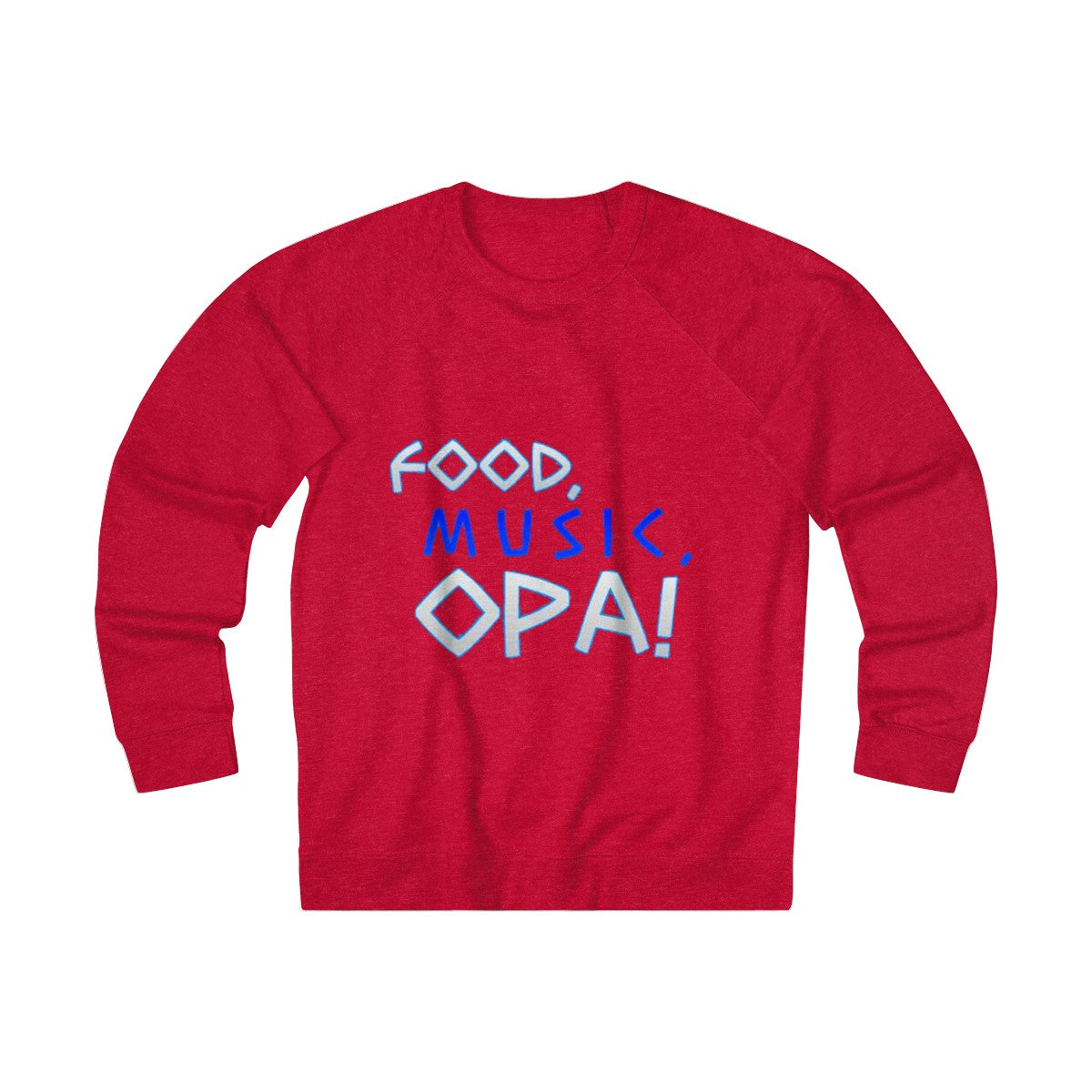 "Food, Music, OPA" Sweatshirt - Balkan Merch