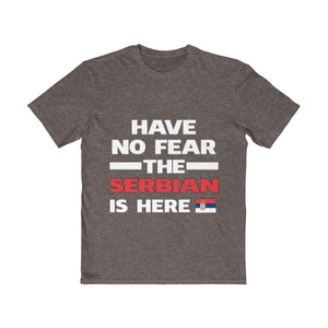 "Have No Fear The Serbian Is Here" Tee - Balkan Merch
