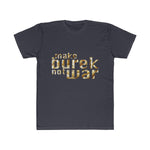 "Make Burek Not War" T-Shirt