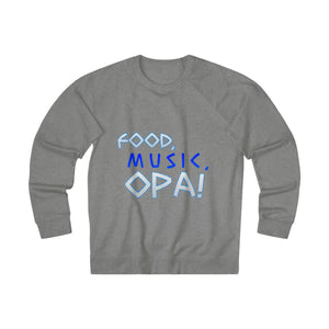 "Food, Music, OPA" Sweatshirt - Balkan Merch