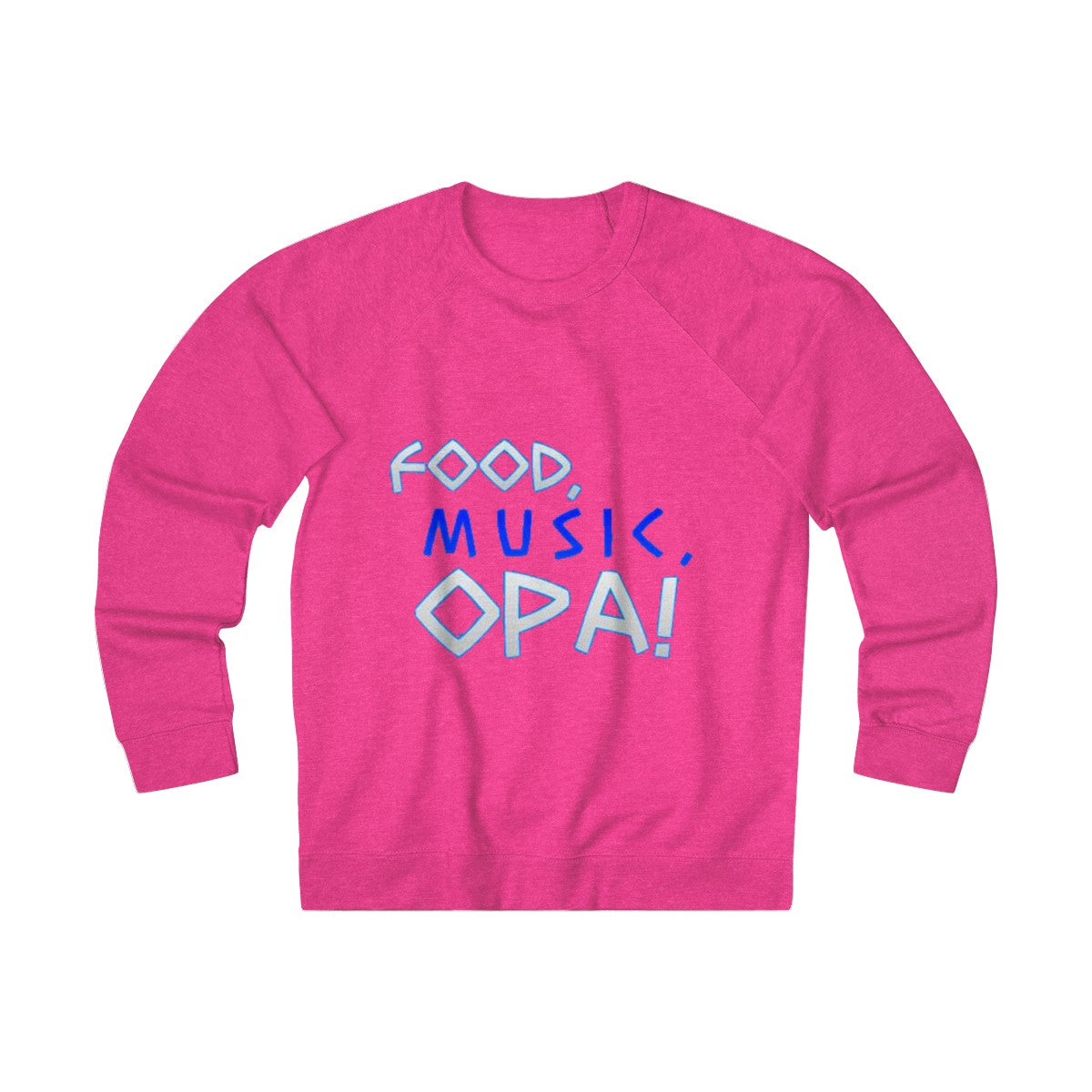 "Food, Music, OPA" Sweatshirt - Balkan Merch