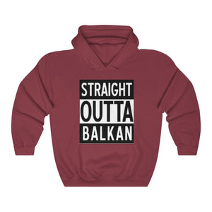 Unisex "Straight Outta Balkan" Hoodie - Balkan Merch