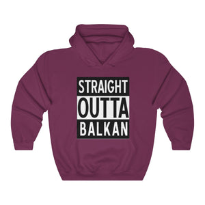 Unisex "Straight Outta Balkan" Hoodie - Balkan Merch