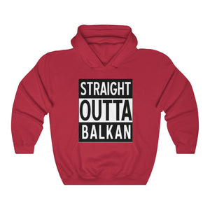 Unisex "Straight Outta Balkan" Hoodie - Balkan Merch