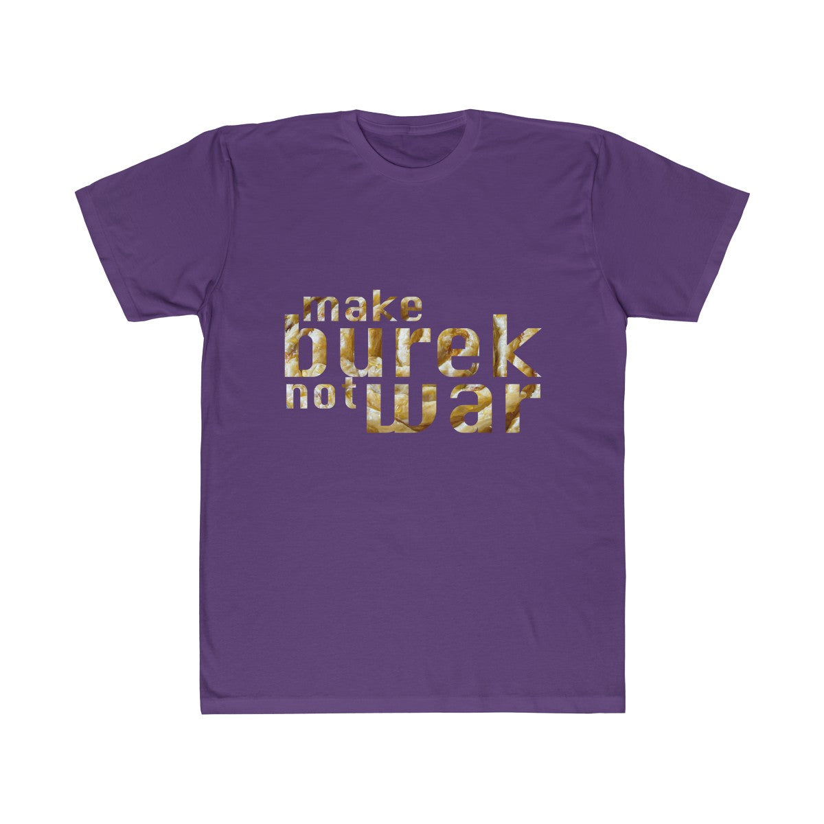 "Make Burek Not War" T-Shirt
