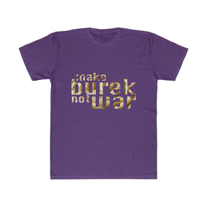 "Make Burek Not War" T-Shirt