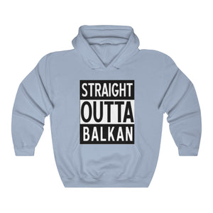 Unisex "Straight Outta Balkan" Hoodie - Balkan Merch