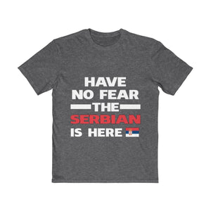 "Have No Fear The Serbian Is Here" Tee - Balkan Merch
