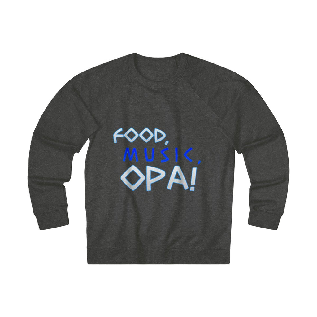 "Food, Music, OPA" Sweatshirt - Balkan Merch